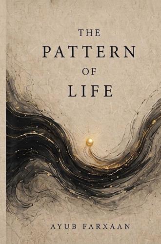 The Pattern of Life by Ayub Farxaan — paperback book cover